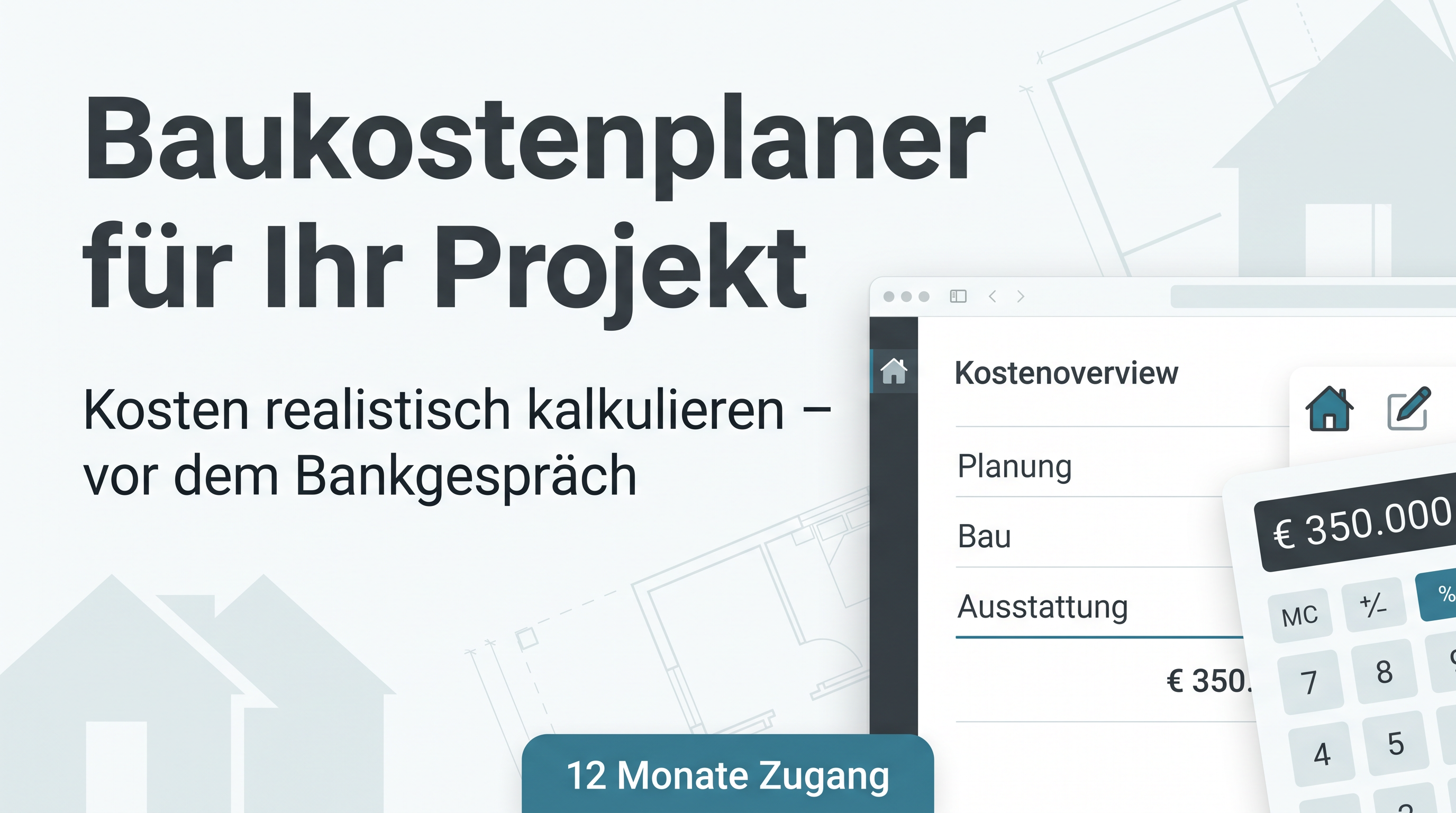Bau-Projektkostenplaner für Bauherren – 12 Monate Zugang